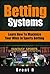 Gambling: Sports Betting: Betting Systems (Blackjack Poker Slots) (Las Vegas Gambling Craps)