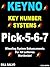 KEYNO LOTTERY - KEY NUMBER SYSTEMS FOR PICK-5, PICK-6 and PICK-7: LEARN TO BUILD KEY NUMBER WHEELING SYSTEMS For Pick-5, Pick-6 and Pick-7 Lotteries