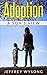 Adoption: A Son's View