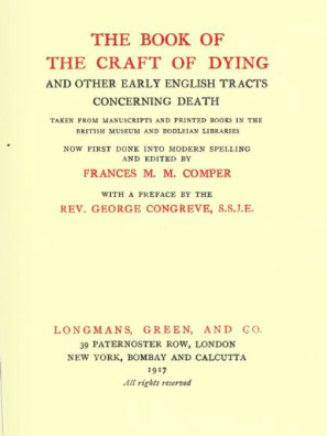 The Book of the Craft of Dying and Other Early English Tracts Concerning Death (Hardcover)