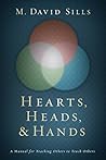 Book cover for Hearts, Heads, and Hands: A Manual for Teaching Others to Teach Others