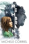 Membrane by Michele Corriel