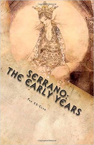 SERRANO: the early years: Prelude to NOS