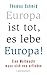 Europa ist tot, es lebe Eur...