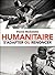 Humanitaire : s'adapter ou renoncer (Vie quotidienne) (French Edition)