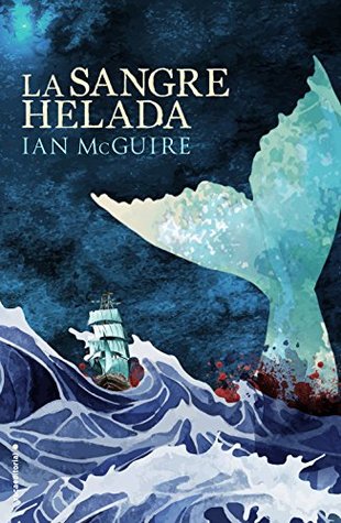 Portada de La sangre helada, de Ian McGuire