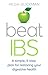 Beat IBS: A simple, five-step plan for restoring your digestive health