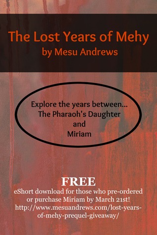 The Lost Years of Mehy (Treasures of the Nile, #1.5)