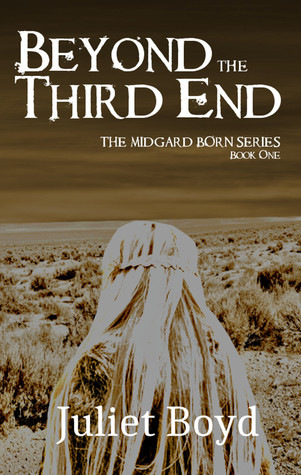 Beyond the Third End (The Midgard Born #1)