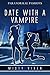 Paranormal Passions #3: Date With A Vampire