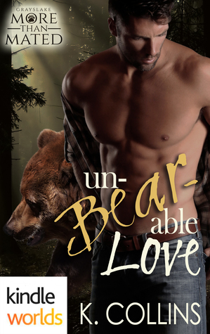 Unbearable Love (Grayslake: More than Mated)