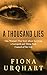 A Thousand Lies: One Woman's True Story about Surviving a Sociopath and Taking Back Control of Her Life