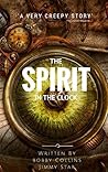 The Spirit in the Clock The Spirit in the Clock