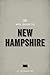 The WPA Guide to New Hampshire: The Granite State