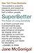 SuperBetter: The Power of Living Gamefully