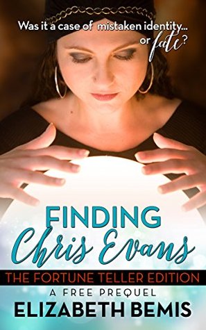 Finding Chris Evans: The Fortune Teller Edition (Kindle Edition)