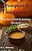 Pumpkin & Cranberries: Southern Fall & Holiday Recipes! (Southern Cooking Recipes Book 44)