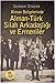 Alman Belgelerinde Alman-Türk Silah Arkadaşlığı ve Ermeniler