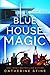 Blue House Magic: Fireseed ...
