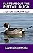 Facts About the Pintail Duck (A Picture Book For Kids 138)