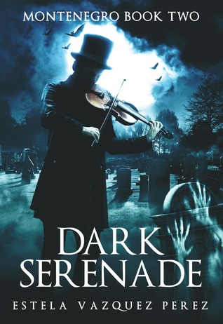Dark Serenade (Montenegro, #2)