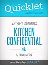 Quicklet On Kitchen Confidential By Anthony Bourdain Quicklet On Kitchen Confidential By Anthony Bourdain