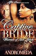Captive Bride: Warrior of Her Heart