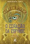 O Coração da Esfinge by Colleen Houck
