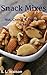 Snack Mixes: Nut, Popcorn & Cereal Mixes (Southern Cooking Recipes)