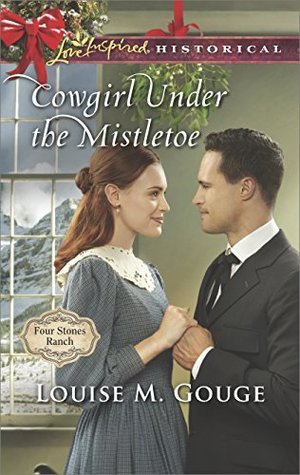 Cowgirl Under the Mistletoe (Four Stones Ranch #4)