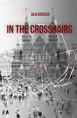 In the Crosshairs: Russian Historical Thriller (Nikolai Volkov Book 2)