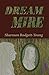DREAM MIRE by Sharman Badgett-Young