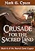 Crusade for the Sacred Land