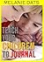 Journaling: Teaching Your Children to Journal: A No-Nonsense Guide to Developing a Fun & Fulfilling Habit: (Bonus Journaling Prompts Included!)