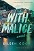 WITH MALICE