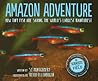 Amazon Adventure by Sy Montgomery