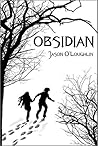 Obsidian (The Obsidian Trilogy Book 1)