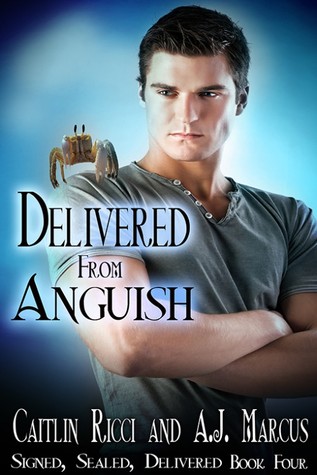 Delivered from Anguish (Signed, Sealed, Delivered #4)
