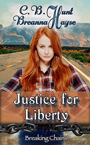 Justice For Liberty (Breaking Chains #1)