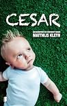 Cesar by Matthijs Kleyn