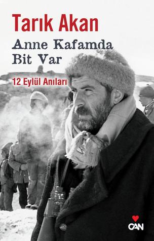 Anne Kafamda Bit Var: 12 Eylül Anıları
