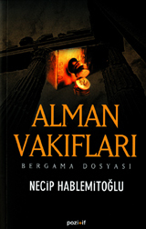 Alman Vakıfları ve Bergama Dosyası (Paperback)