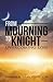 From Mourning To Knight