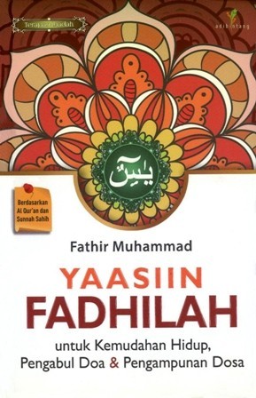 Yasin Fadhilah untuk Kemudahan Hidup, Pengabul Doa & Pengampunan Dosa