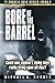 Bore of the Barrel (Ty Connell Noir Series #2)
