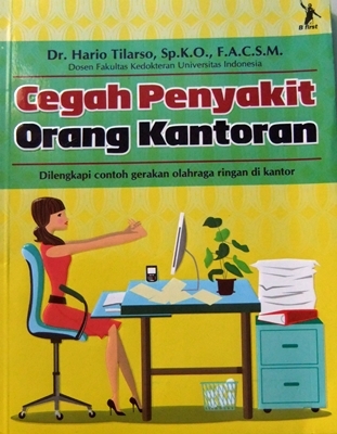 Cegah Penyakit Orang Kantoran (Paperback)