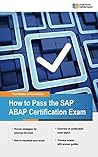 How to Pass the SAP ABAP Certification Exam