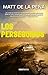 Los perseguidos: Los vivientes 2 (Spanish Edition)