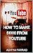YouTube: How To Make $1000 ...