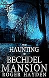 The Haunting of Bechdel Mansion by Roger Hayden